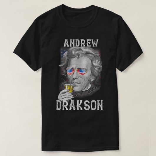 Andrew Jackson Drakson, 4 juli Drink Beer U T-shirt (Design voorkant)