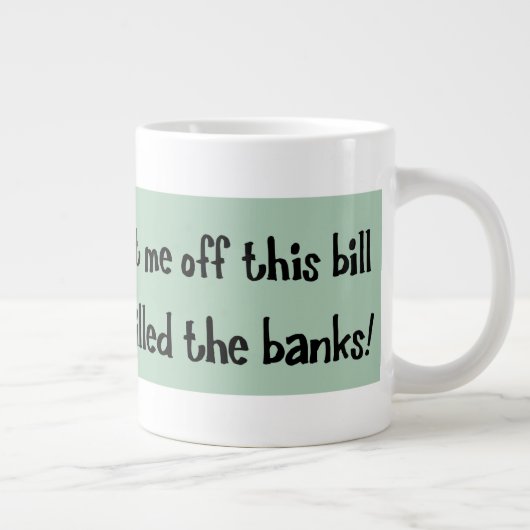 Andrew Jackson Ik heb de banken vermoord Grote Koffiekop (Rechts)