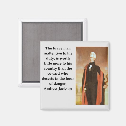 Andrew Jackson Quote Magneet (Voorkant / Achterkant)