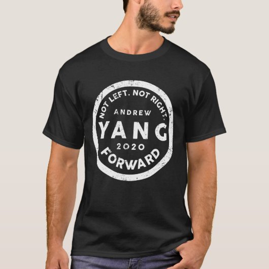 Andrew Yang 2020 niet links niet rechts T-shirt (Voorkant)