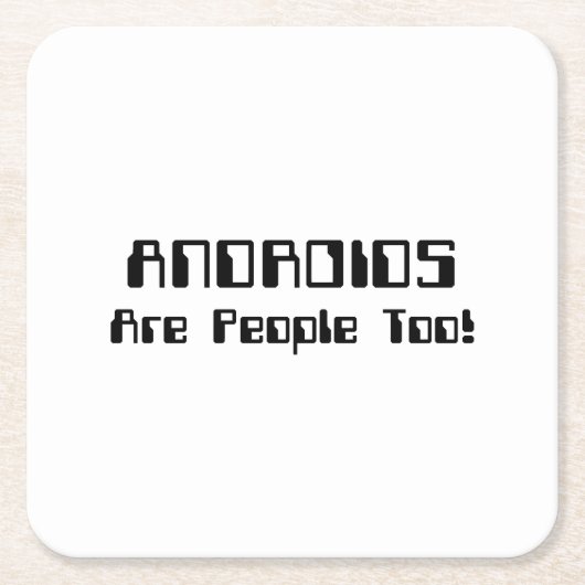 ANDROIDEN zijn ook mensen! Kartonnen Onderzetters (Voorkant)