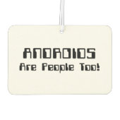 ANDROIDEN zijn ook mensen! Luchtverfrisser (Achterkant)