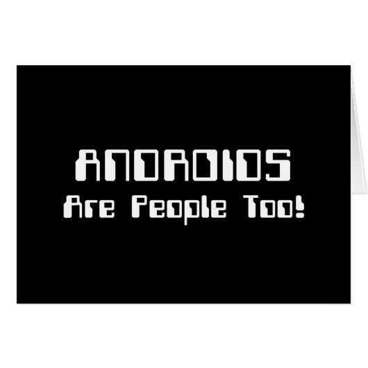 ANDROIDS zijn ook mensen! Kaart (Voorkant Horizontaal)