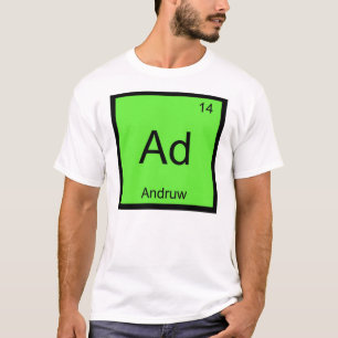 Andruw Naam Chemie Element Periodiek Systeem T-shirt