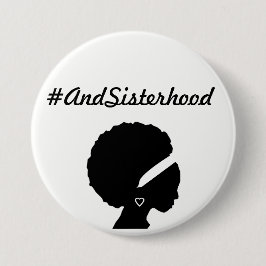 #AndSisterhood feminist wearable pin button