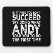 Andy - If At First You Don't Succeed Try Doing Wha Muismat (Voorkant)