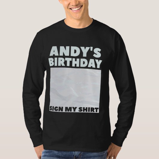ANDY ITu2019S MIJN VERJAARDAG TEKEN MIJN SHIRT Per (Voorkant)