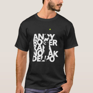 Andy Roger Rafael Novak Delpo Tennis Legends Tenni T-shirt