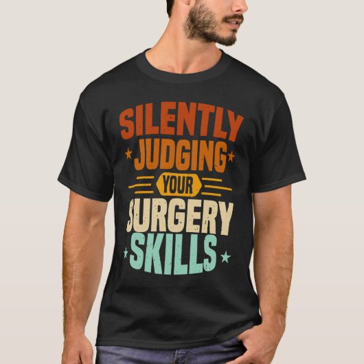 Anesthesia Nurse Judging Surgery Skills CRNA Anest T-shirt (Voorkant)