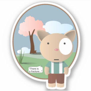 Anesthesie Orthopedie Er is een fractuur Sticker