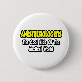 Anesthesiologen...Cool Kinder van Med World Ronde Button 5,7 Cm