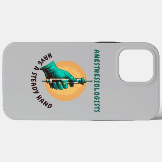 Anesthesiologen hebben een vaste hand, anesthesie Case-Mate iPhone case (Achterkant (horizontaal))