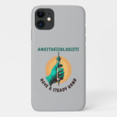 Anesthesiologen hebben een vaste hand, anesthesie Case-Mate iPhone case (Achterkant)