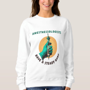 Anesthesiologen hebben een vaste hand, anesthesie trui