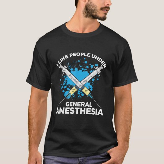 Anesthesiology For Anesthesiologist Nurse Anesthet T-shirt (Voorkant)