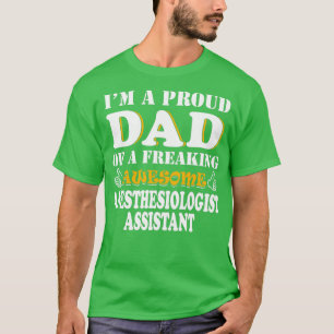 Anesthesioloog Assistant Dad Gifts Fatherx27s Da T-shirt
