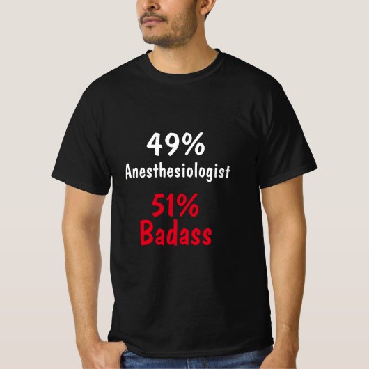 Anesthesioloog Badass T-shirt (Voorkant)