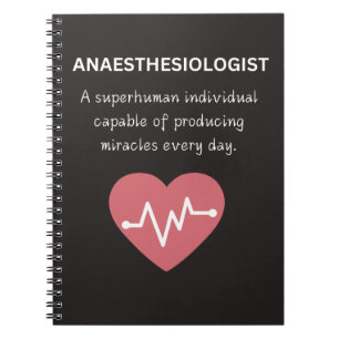 Anesthesioloog, een bovenmenselijk individu notitieboek