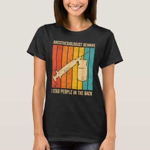 Anesthesioloog Ik steek mensen in de rug Anesthe T-shirt
