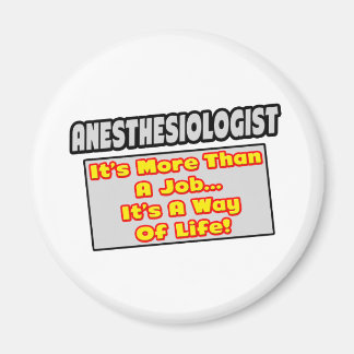 Anesthesioloog...Meer dan baan, manier van leven Magneet