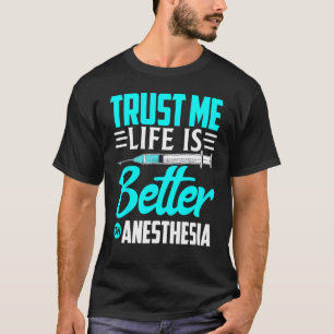 Anesthesioloog Vertrouw Me Op Anesthesie T-shirt
