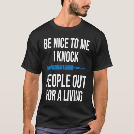 Anesthetist BE Nice To Me T-shirt (Voorkant)