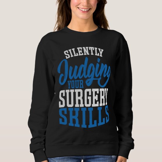 Anesthetist Silently Judging your Surgery Skills Trui (Voorkant)