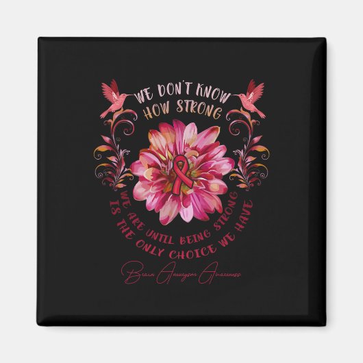 Aneurysma Bewustzijnsbloem We weten niet hoe sterk Magneet (Voorkant)