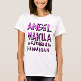 ANGEL MAKUA, VADER IN HAWAIIIAN 1 T-SHIRT