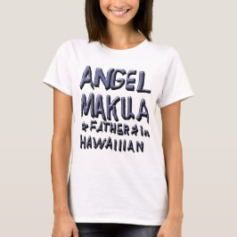 ANGEL MAKUA, VADER IN HAWAIIIAN 2 T-SHIRT