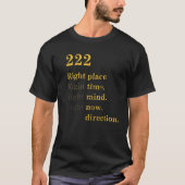 Angel Number 222 Alignment Right Place Right Time T-shirt (Voorkant)