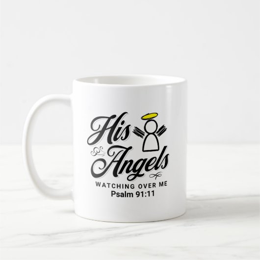 ANGEL WATCHING OVER ME PROMISE - Psalm 91:11 Koffiemok (Links)