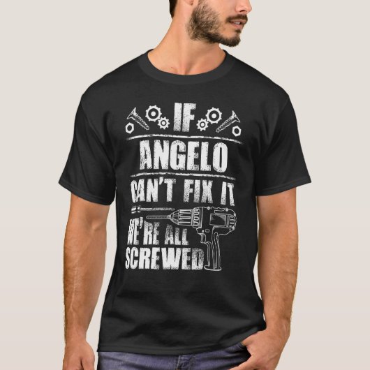 ANGELO Gift Naam Fix It Funny Verjaardag Personali T-shirt (Voorkant)