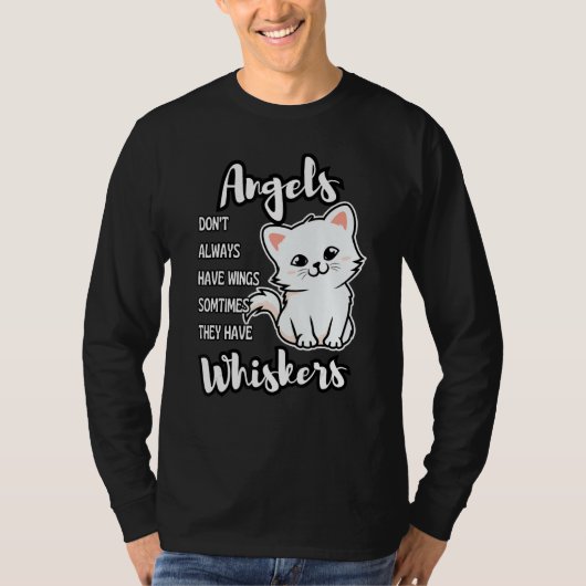 Angels Don t Always Have Wings Sometimes They Have T-shirt (Voorkant)