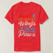 Angels Dont Always Have Wings They Have Paws T-shirt (Design voorkant)