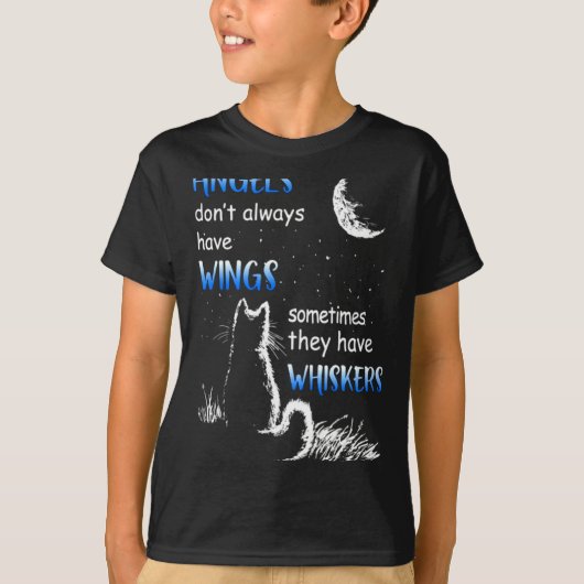 Angels Dont Always Have Wings They Have Whiskers T-shirt (Voorkant)