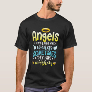 Angels hebben niet altijd dingen die ze soms hebbe t-shirt