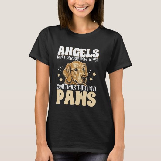 Angels hebben niet altijd dingen die ze soms hebbe t-shirt (Voorkant)