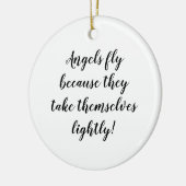 Angels vliegen omdat ze zich licht nemen! keramisch ornament (Links)