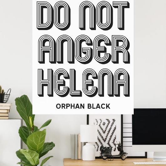 Anger Helena niet Poster (Thuiskantoor)