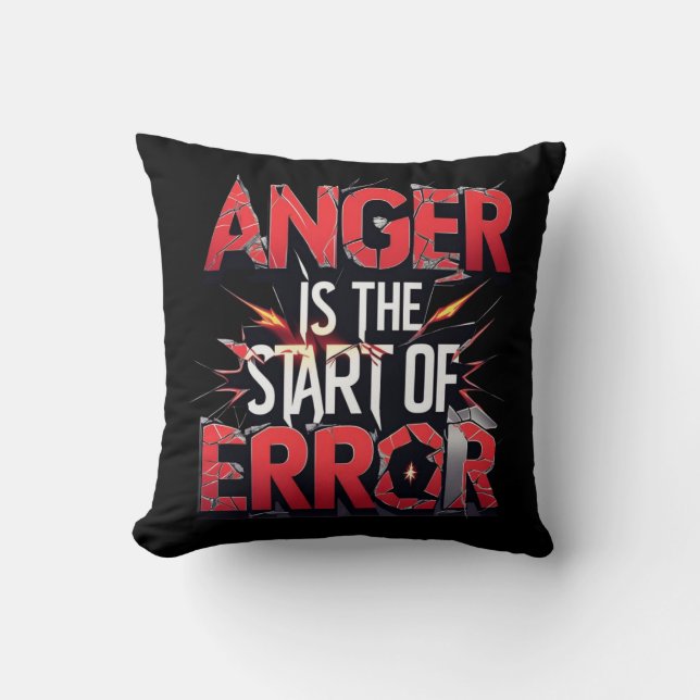Anger is the Start of Error | Powerful Quote Kussen (Voorkant)
