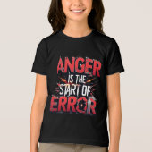 Anger is the Start of Error | Powerful Quote Tri-Blend Shirt (Voorkant)