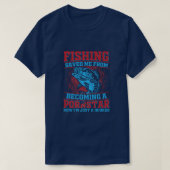 Angler Funny gezegde over de visserij op mannen en T-shirt (Design voorkant)