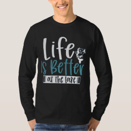 Angler Quote Life is beter in het meer T-shirt