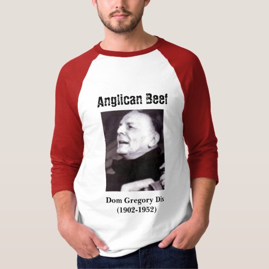Anglicaans rundvlees, Dom Gregory Dix T-shirt (Voorkant)
