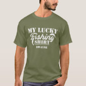Angling Lucky Vissen Shirt Grappig Quote (Voorkant)