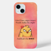 Angry Bird Phone Case | I Don’t Have Anger Issues (Achterkant)