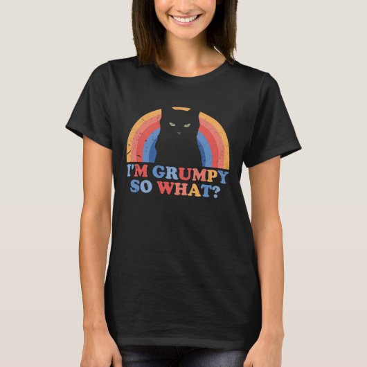 Angry cat I'm grumpy so what funny cats T-shirt (Voorkant)