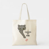 Angry cat kras: Ik veranderde mijn geest Tote Bag (Achterkant)