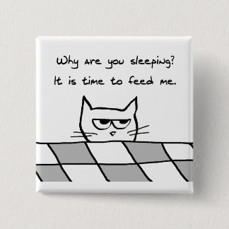 Angry Cat wil je uit bed Vierkante Button 5,1 Cm